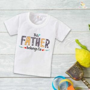 Father's Day Special T-Shirt for Boy’s and Girl’s Half Sleeve Topwear for Unisex Kids | This Father Belongs To |